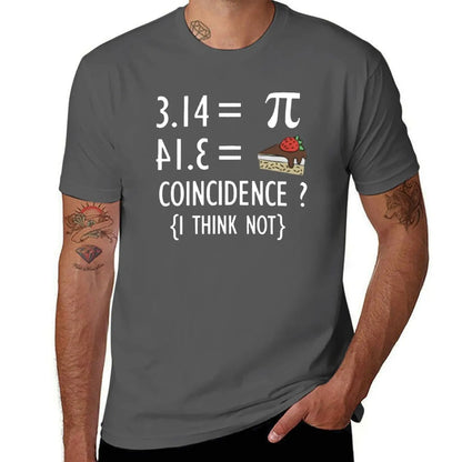 Funny Math T Shirt Gifts-Pi Number and Pie Coincidence I Think Not for Women Men T-Shirt for a boy mens funny t shirts