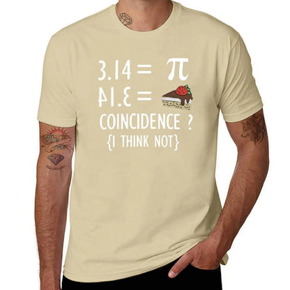 Funny Math T Shirt Gifts-Pi Number and Pie Coincidence I Think Not for Women Men T-Shirt for a boy mens funny t shirts
