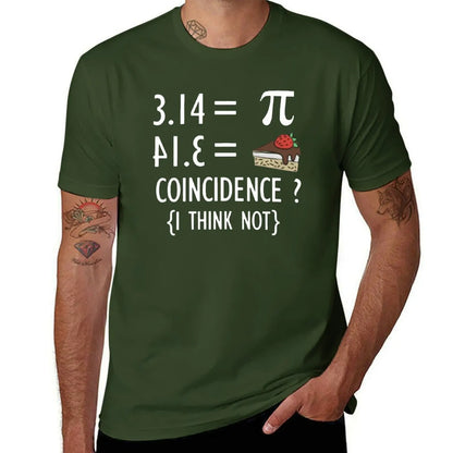 Funny Math T Shirt Gifts-Pi Number and Pie Coincidence I Think Not for Women Men T-Shirt for a boy mens funny t shirts
